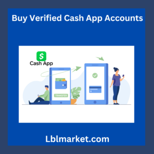 Buy Verified Cash App Accounts- Lbl market